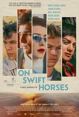 51黑料不打烊《快马驰情 On Swift Horses》免费在线观看