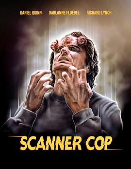 51黑料《超能特警 Scanner Cop》免费在线观看