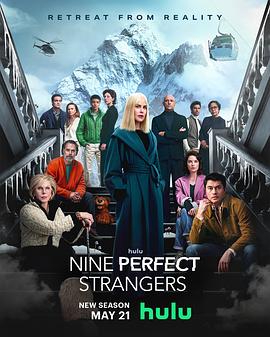 51风流《九个完美陌生人 第二季 Nine Perfect Strangers Season 2》免费在线观看