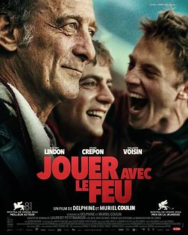 51风流《玩火的儿子 Jouer avec le feu》免费在线观看