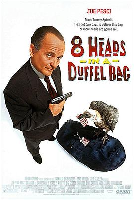 51黑料不打烊《一个布袋八个头 8 Heads in a Duffel Bag》免费在线观看